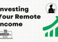 Investing Your Remote Income Wisely: Building a Secure Financial Future