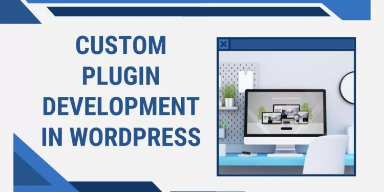 Unlocking the Power of Custom Plugin Development in WordPress 85 Unlocking the Power of Custom Plugin Development in WordPress